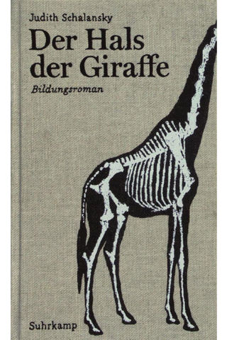 Der Hals der Giraffe Judith Schalansky