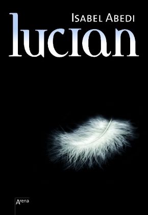 "Lucian" von Isabel Abedi